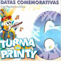 Turma do Printy - Vol.06 - (Datas Comemorativas) 2008